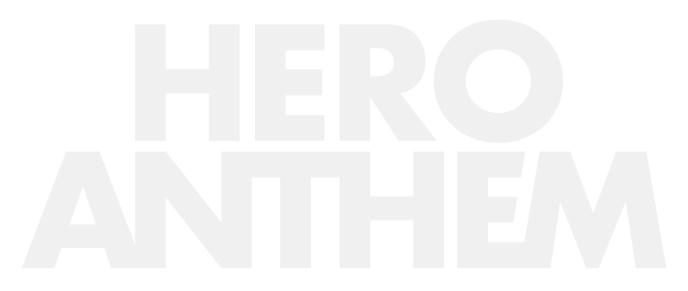 HERO ANTHEM
